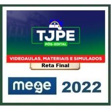 TJ PE - Juiz Substituto - Pós Edital (MEGE 2022.2) Magistratura do Tribunal de Justiça do Estado de Pernambuco